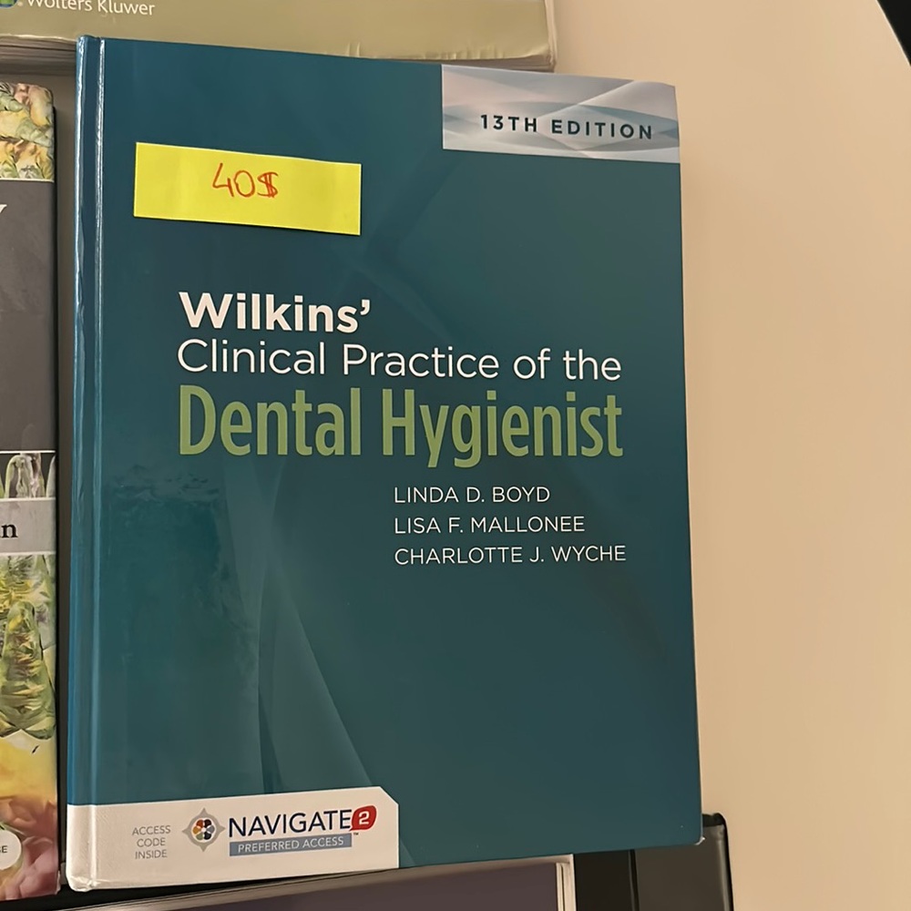 Wilkin’s Clinical practice for dental hygiene program